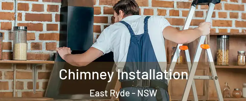 Chimney Installation East Ryde - NSW