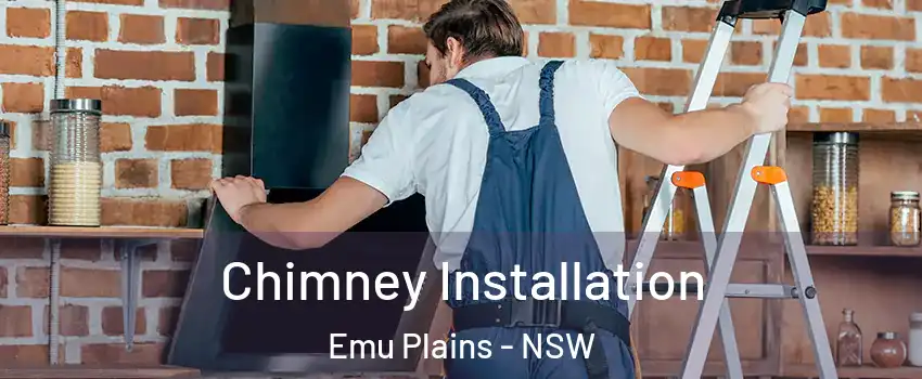 Chimney Installation Emu Plains - NSW
