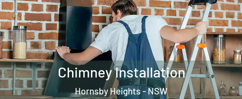 Chimney Installation Hornsby Heights - NSW