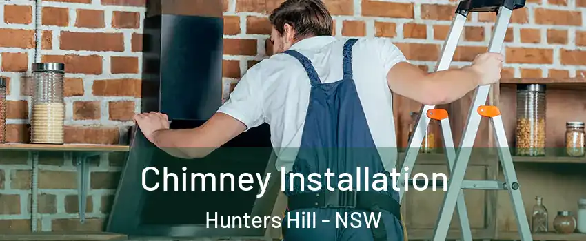 Chimney Installation Hunters Hill - NSW