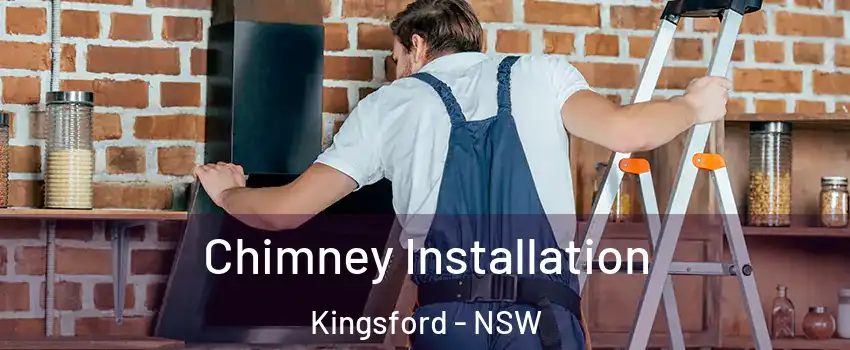 Chimney Installation Kingsford - NSW