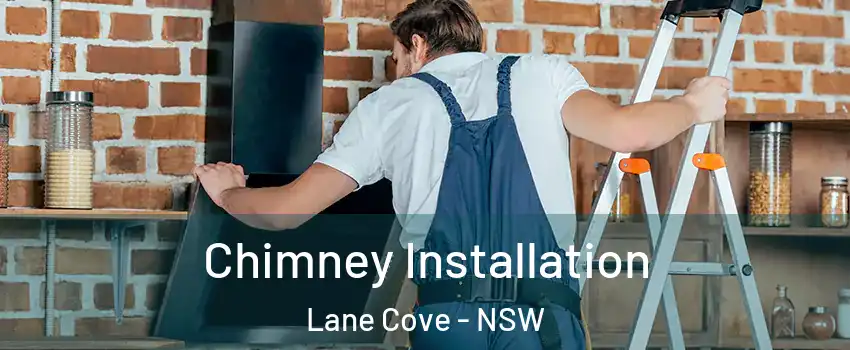 Chimney Installation Lane Cove - NSW