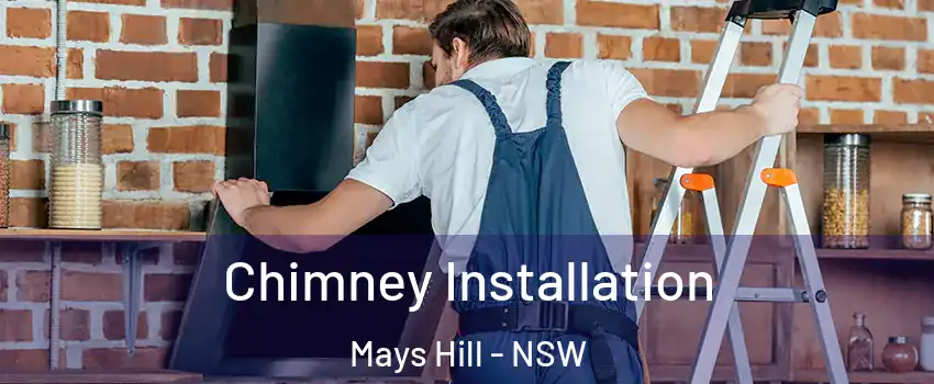 Chimney Installation Mays Hill - NSW