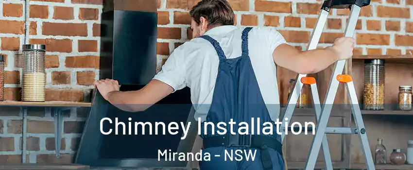 Chimney Installation Miranda - NSW