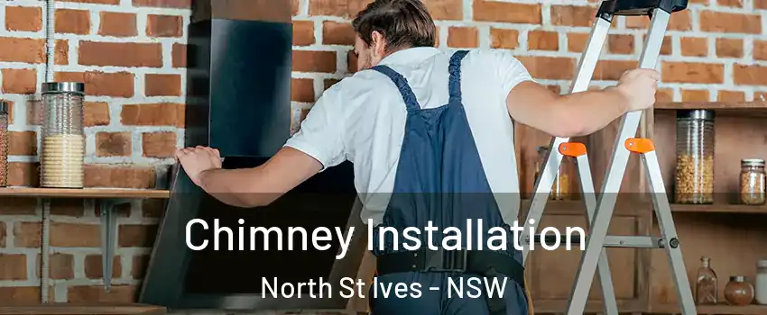 Chimney Installation North St Ives - NSW