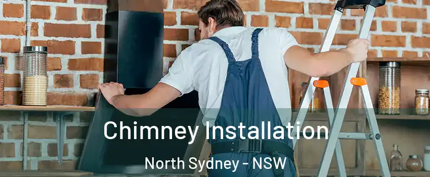 Chimney Installation North Sydney - NSW