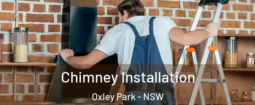 Chimney Installation Oxley Park - NSW
