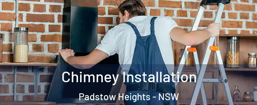 Chimney Installation Padstow Heights - NSW