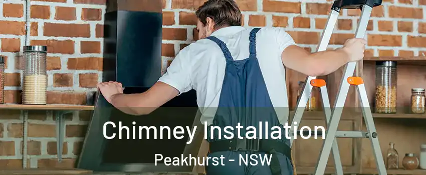 Chimney Installation Peakhurst - NSW