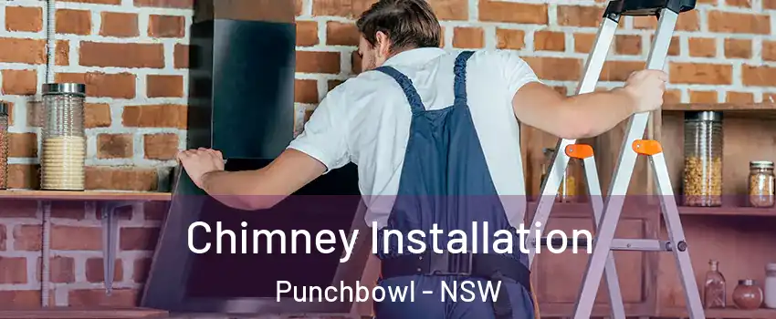 Chimney Installation Punchbowl - NSW