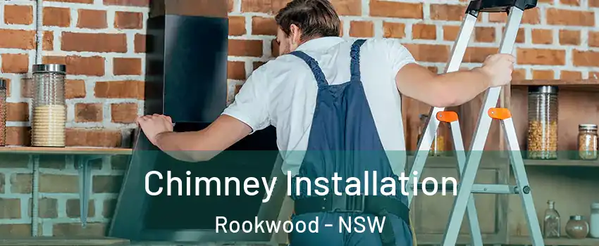 Chimney Installation Rookwood - NSW