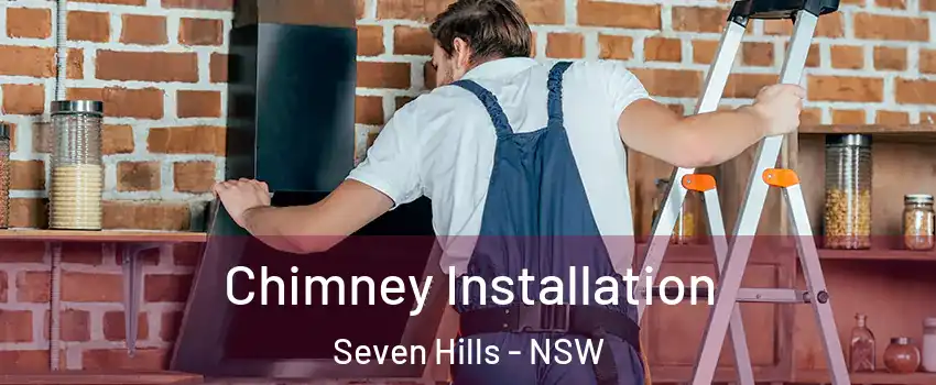 Chimney Installation Seven Hills - NSW