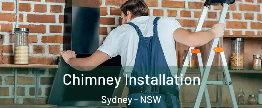 Chimney Installation Sydney - NSW