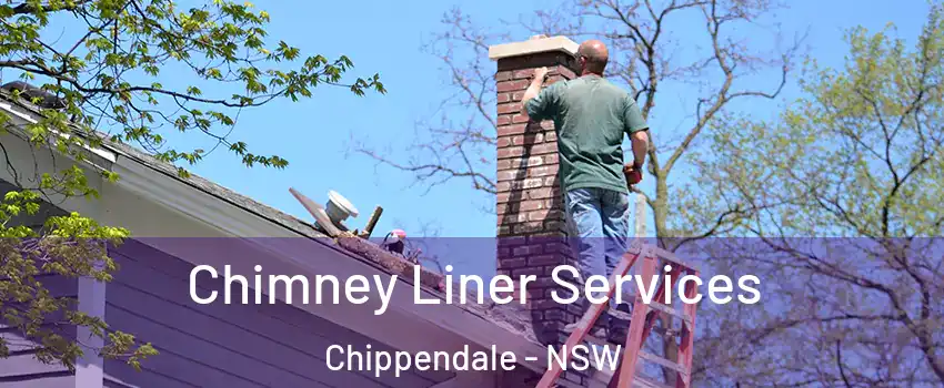 Chimney Liner Services Chippendale - NSW