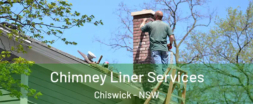 Chimney Liner Services Chiswick - NSW
