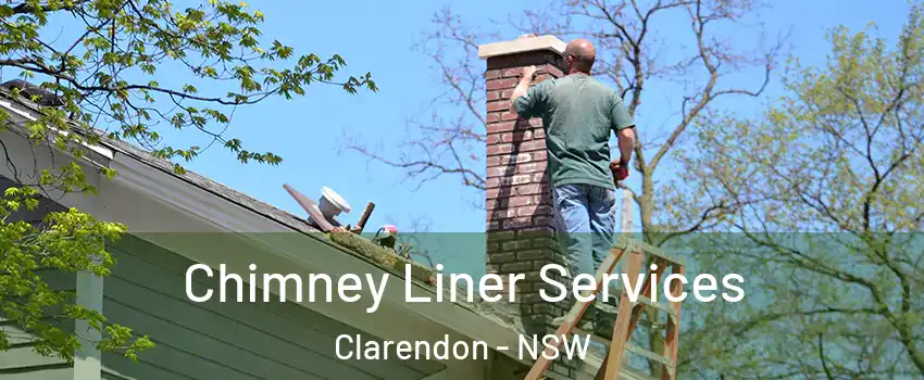 Chimney Liner Services Clarendon - NSW