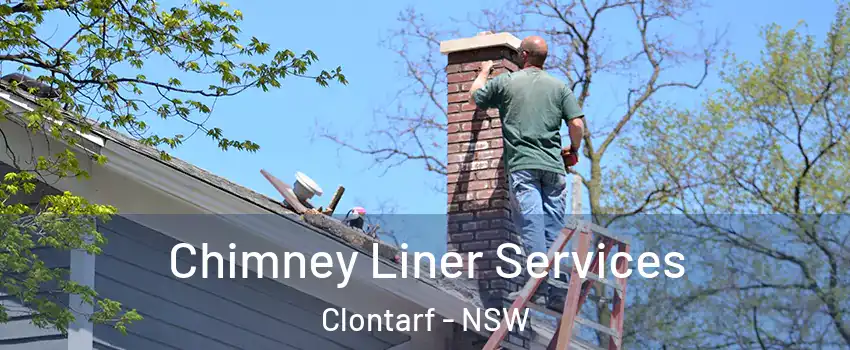 Chimney Liner Services Clontarf - NSW