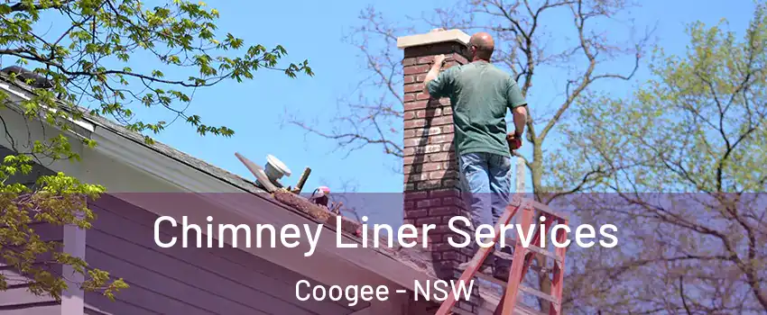 Chimney Liner Services Coogee - NSW