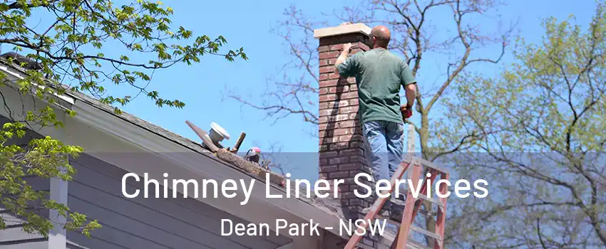 Chimney Liner Services Dean Park - NSW
