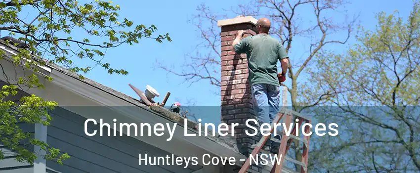 Chimney Liner Services Huntleys Cove - NSW