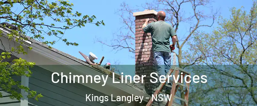 Chimney Liner Services Kings Langley - NSW