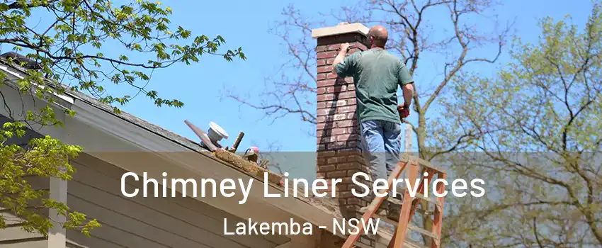 Chimney Liner Services Lakemba - NSW
