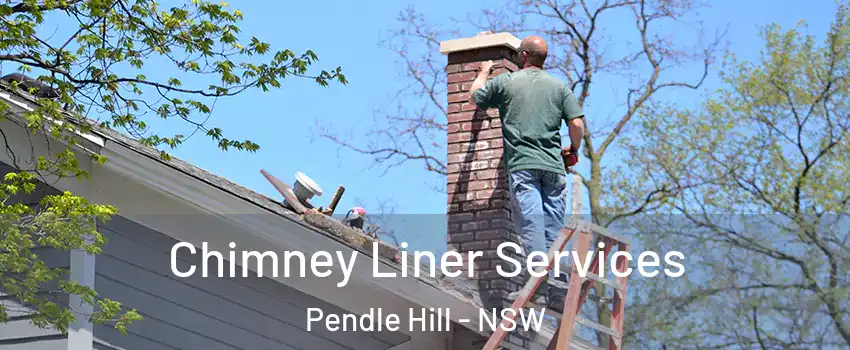 Chimney Liner Services Pendle Hill - NSW
