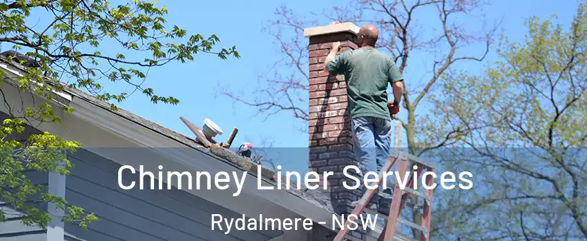Chimney Liner Services Rydalmere - NSW