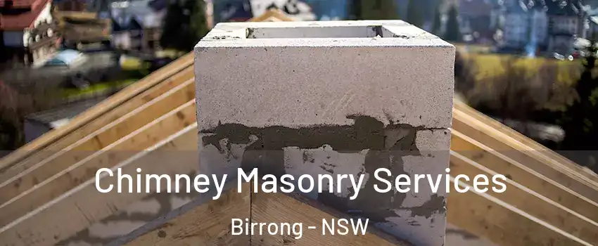 Chimney Masonry Services Birrong - NSW