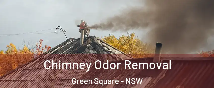 Chimney Odor Removal Green Square - NSW