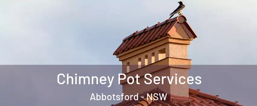 Chimney Pot Services Abbotsford - NSW