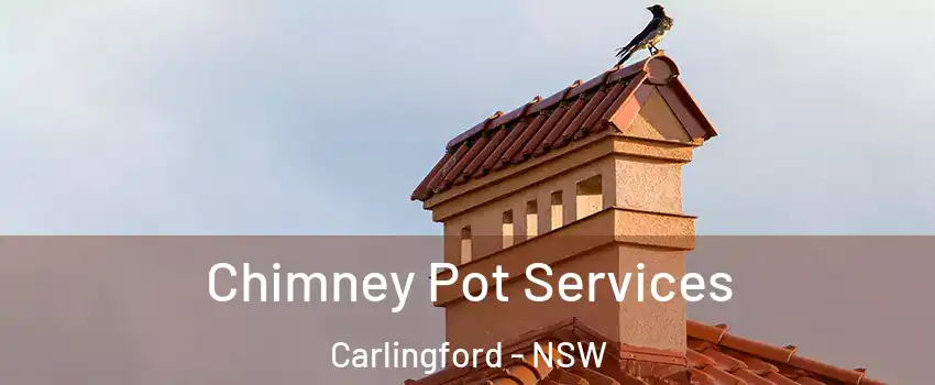 Chimney Pot Services Carlingford - NSW