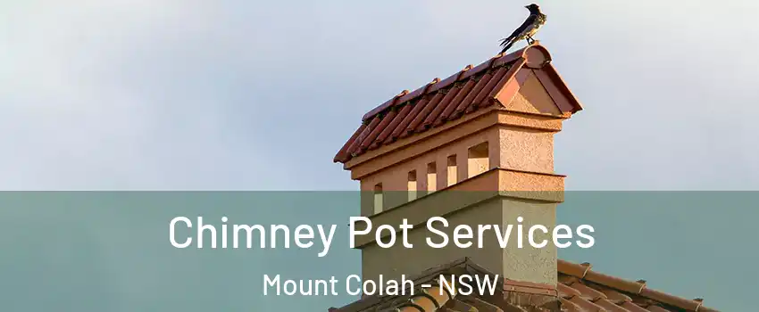 Chimney Pot Services Mount Colah - NSW