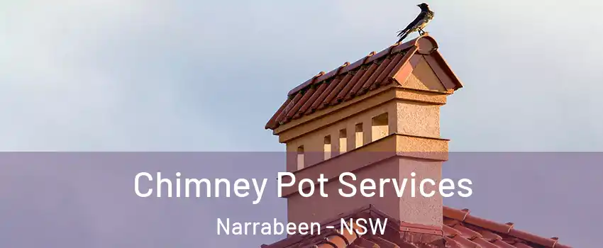 Chimney Pot Services Narrabeen - NSW