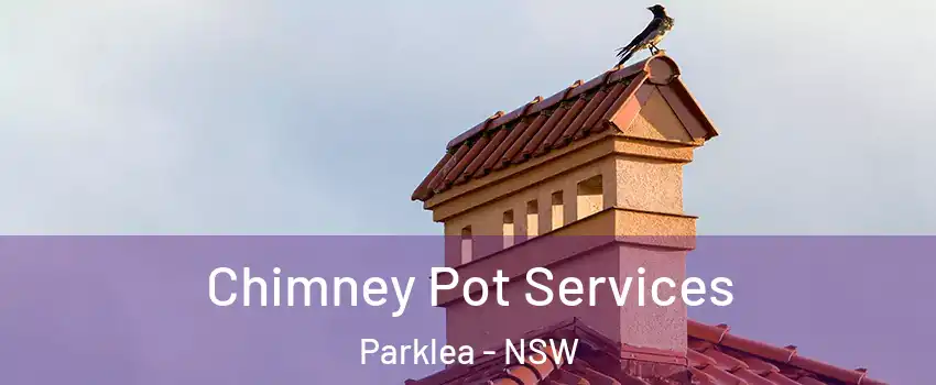 Chimney Pot Services Parklea - NSW