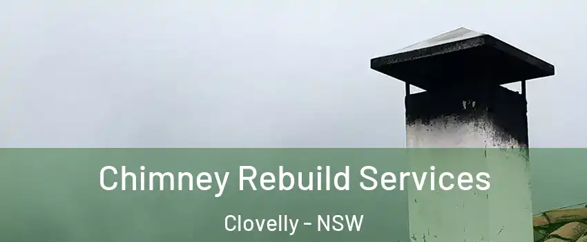 Chimney Rebuild Services Clovelly - NSW