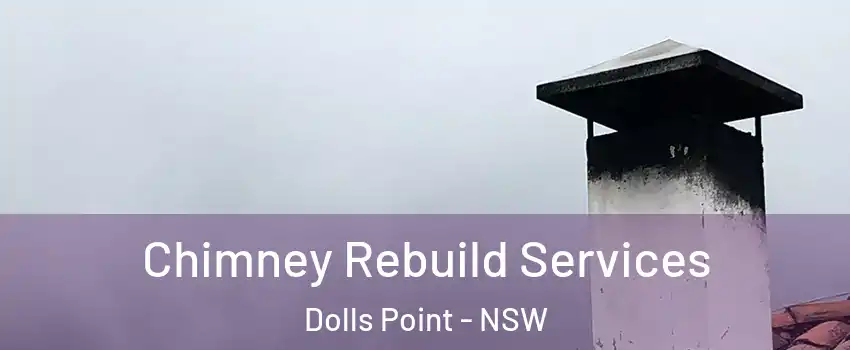 Chimney Rebuild Services Dolls Point - NSW