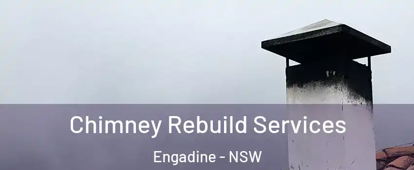 Chimney Rebuild Services Engadine - NSW