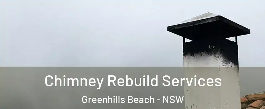 Chimney Rebuild Services Greenhills Beach - NSW