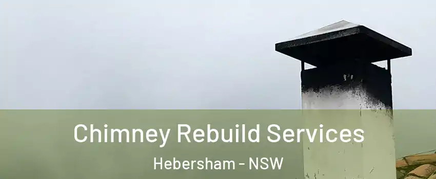Chimney Rebuild Services Hebersham - NSW
