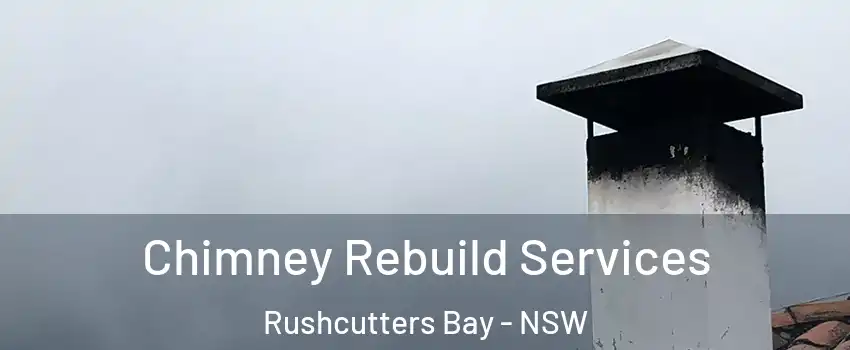 Chimney Rebuild Services Rushcutters Bay - NSW