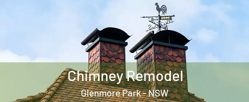Chimney Remodel Glenmore Park - NSW