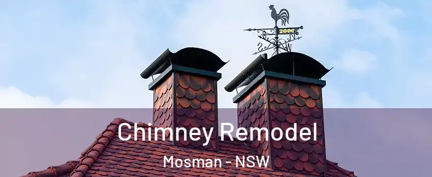 Chimney Remodel Mosman - NSW