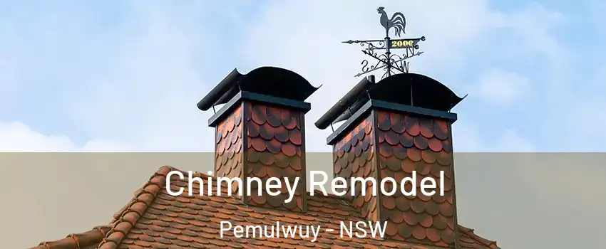 Chimney Remodel Pemulwuy - NSW