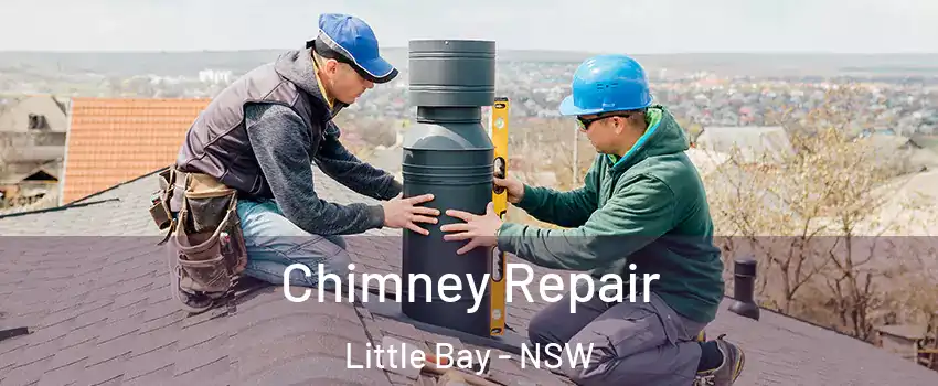 Chimney Repair Little Bay - NSW