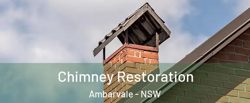 Chimney Restoration Ambarvale - NSW