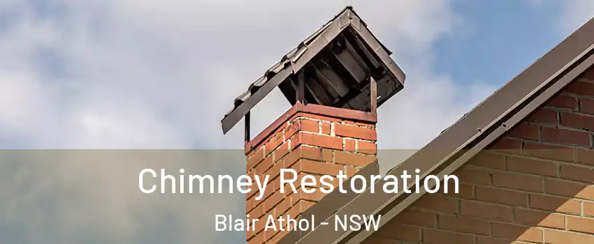 Chimney Restoration Blair Athol - NSW