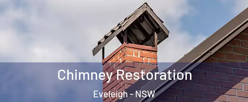 Chimney Restoration Eveleigh - NSW