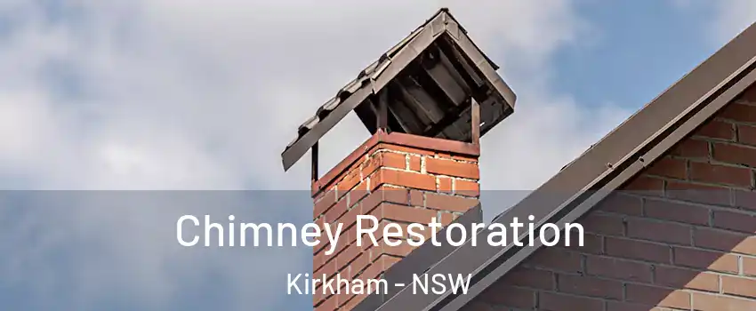 Chimney Restoration Kirkham - NSW