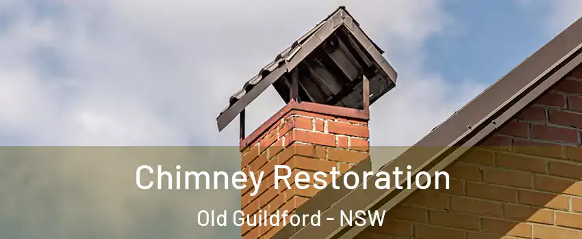 Chimney Restoration Old Guildford - NSW